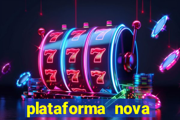 plataforma nova pagando bet